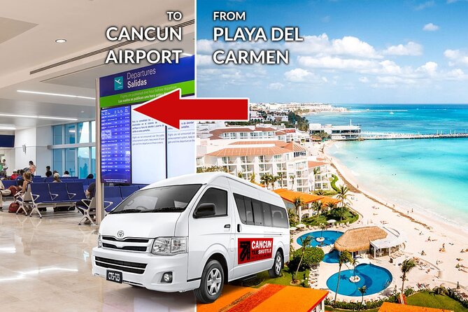 Private Transfer from Playa del Carmen to Cancun Airport - Key things to know before you go